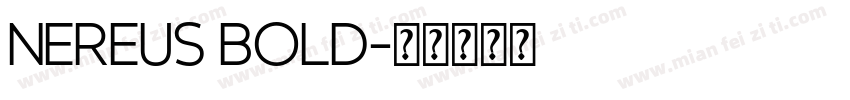nereus bold字体转换